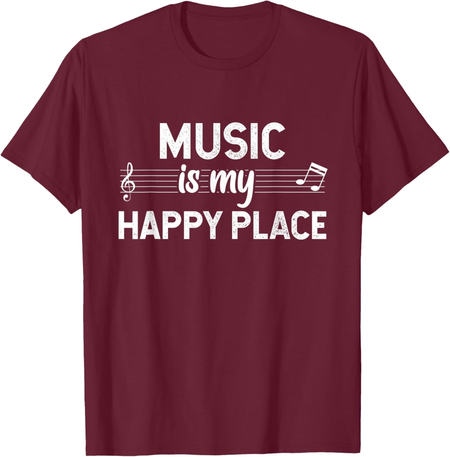Music Is My Happy Place I Inspiring Novelty Musician T-Shirt - T-Shirt | Maroon
