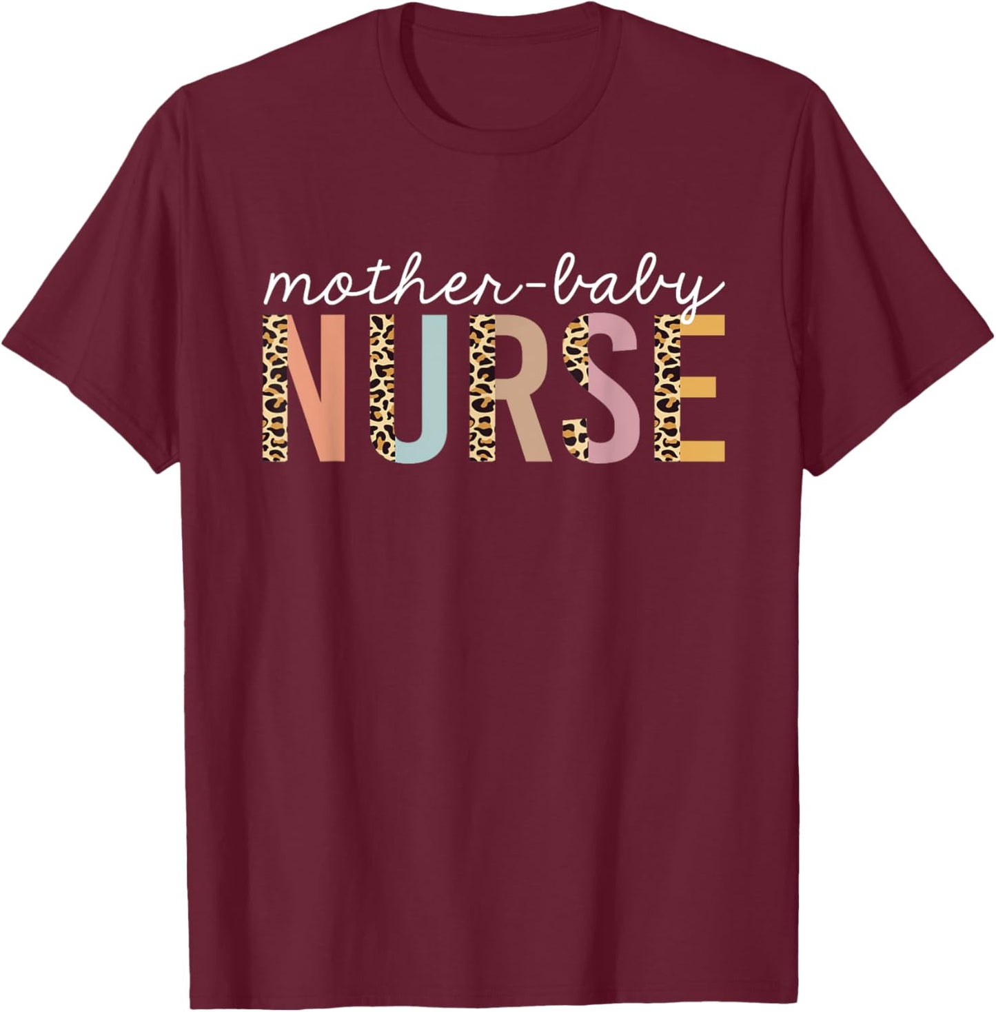 Mother Baby Nurse leopard Print Cheetah Cute Nursing Women T-Shirt - T-Shirt | Maroon