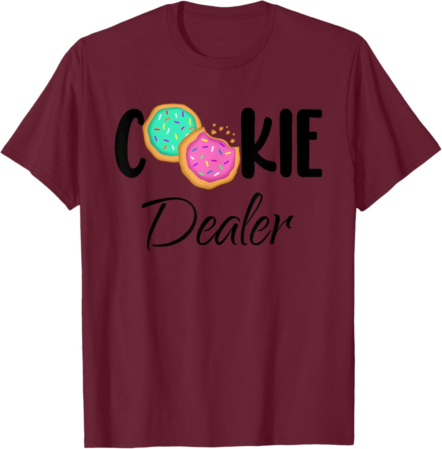 Cookie Dealer Fun Sweet Treats Cookie Baker Cookie Pink Teal T-Shirt - T-Shirt | Maroon