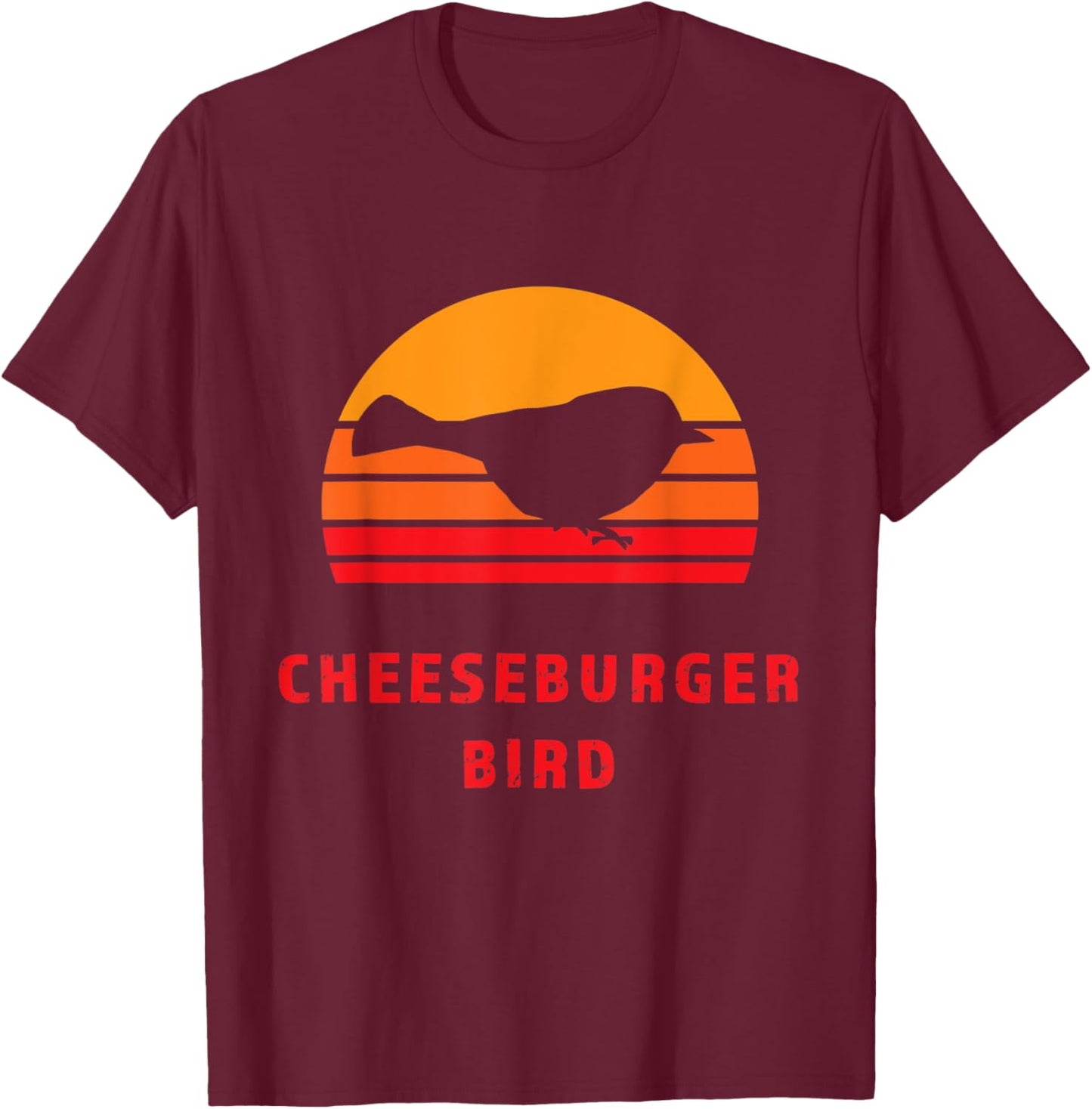Thru Hiker - Cheeseburger Bird Mountain Chickadee PCT JMT CA T-Shirt - T-Shirt | Maroon