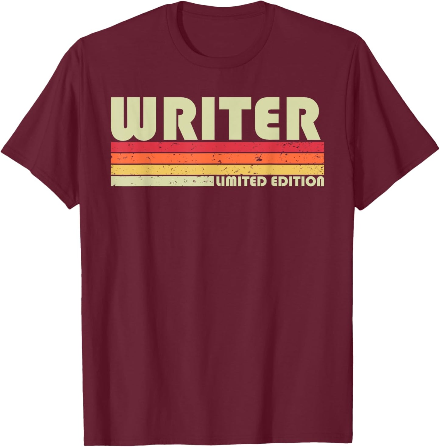 WRITER Funny Job Title Profession Birthday Worker Idea T-Shirt - T-Shirt | Maroon