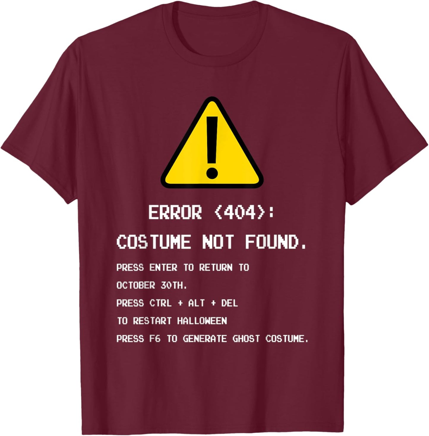 Halloween Error 404 Costume Not Found Coding Programmer Geek T-Shirt - T-Shirt | Maroon