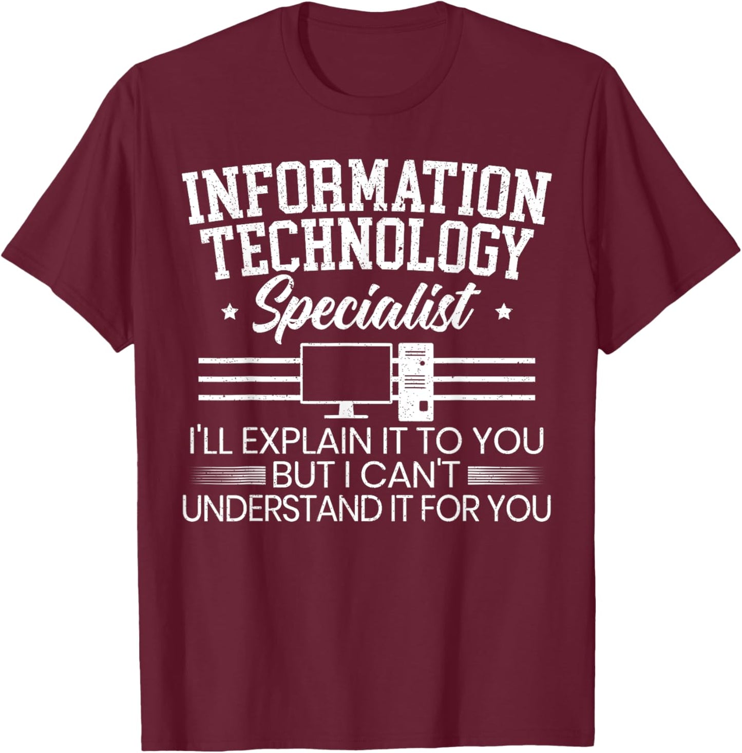 Information Technology Specialist Computer Job Profession T-Shirt - T-Shirt | Maroon