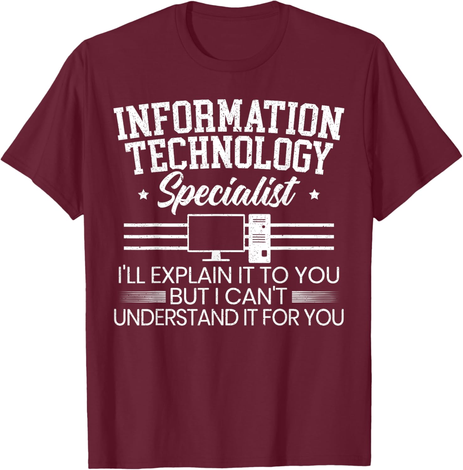 Information Technology Specialist Computer Job Profession T-Shirt - T-Shirt | Maroon