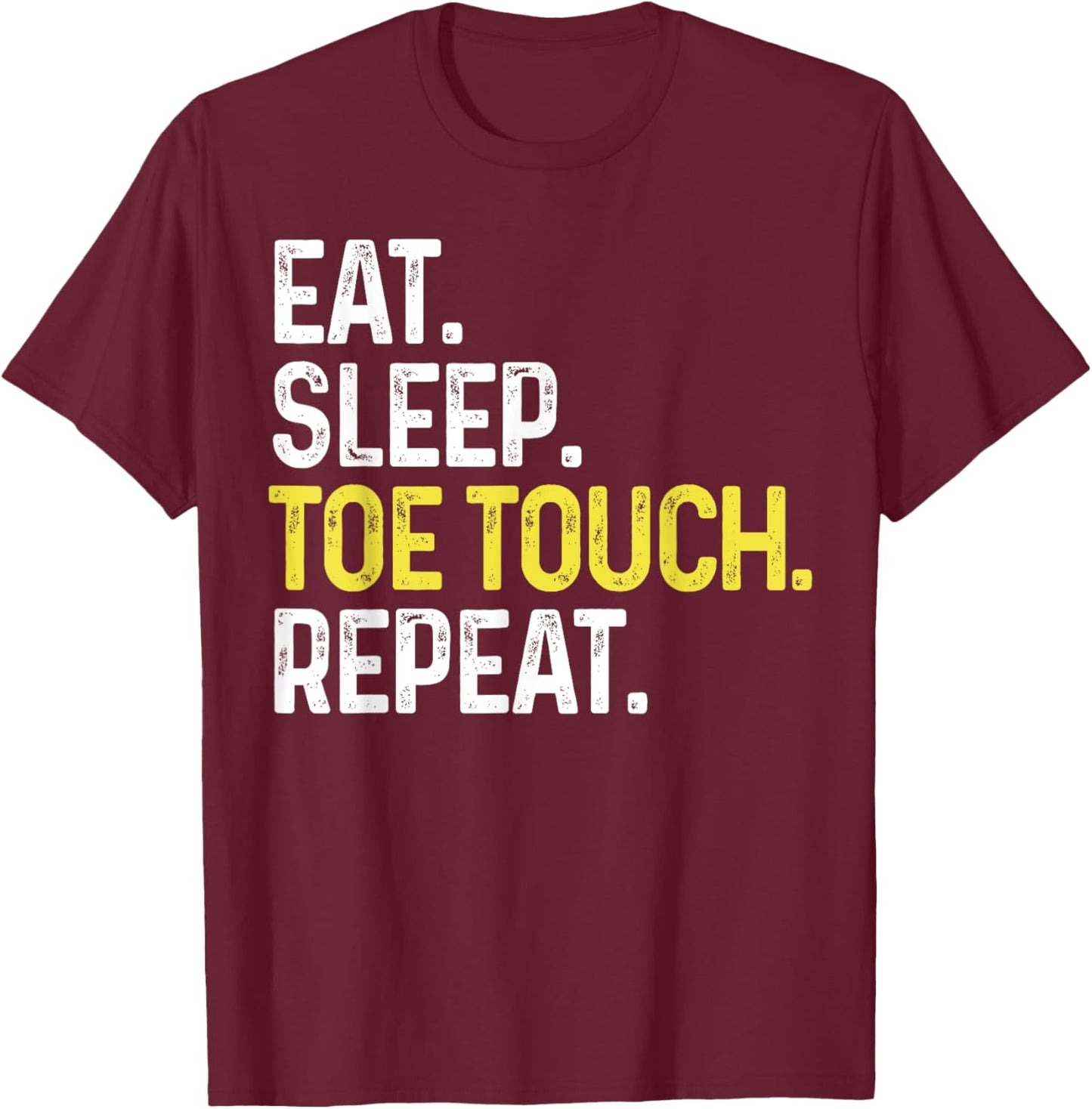 Eat Sleep Toe Touch Repeat Funny Cheerleading Cheerleader T-Shirt - T-Shirt | Maroon