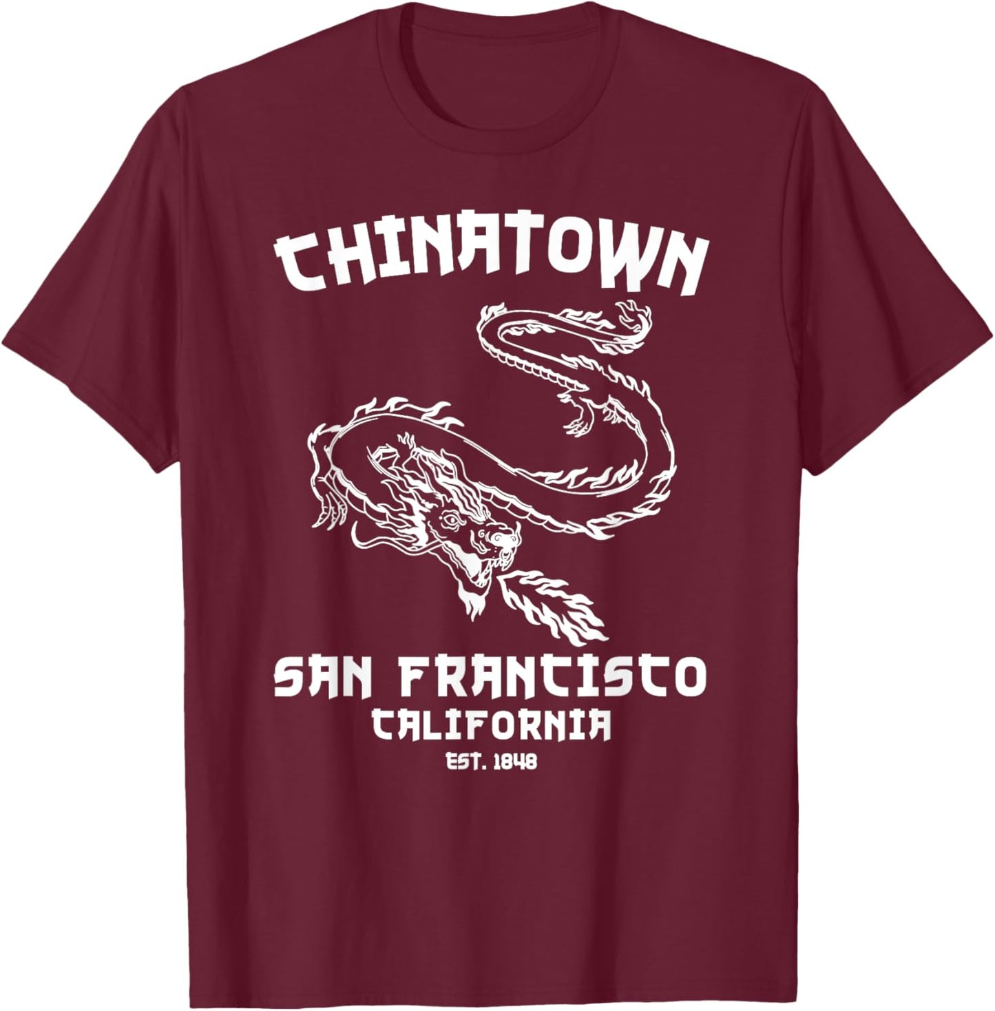 San Francisco Chinatown Chinese American Bay Area Dragon SF T-Shirt - T-Shirt | Maroon