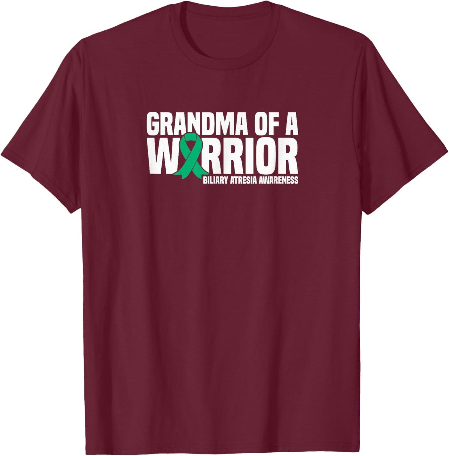 Grandma of a Warrior Biliary Atresia Awareness T-Shirt - T-Shirt | Maroon