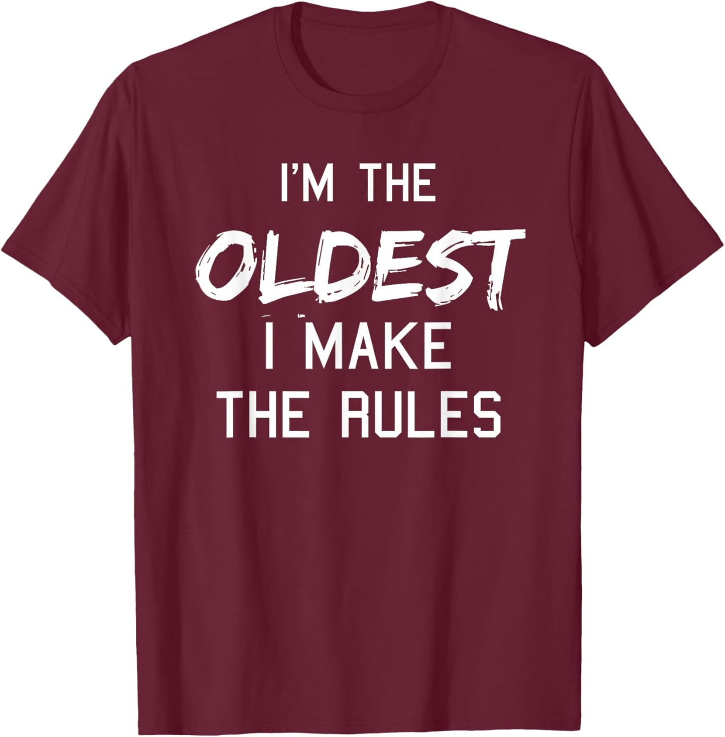 Oldest Child Shirt I Make The Rules Funny Matching Siblings T-Shirt - T-Shirt | Maroon