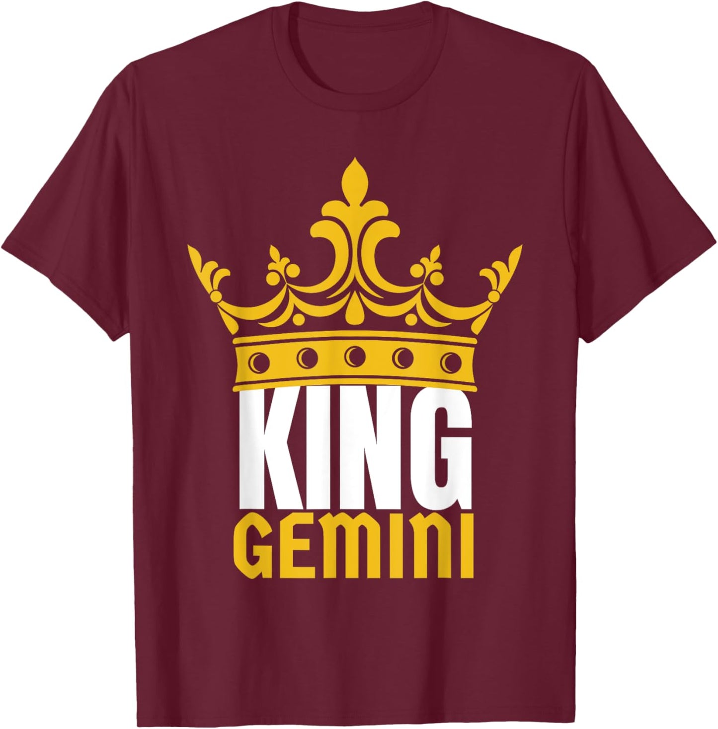 King Gemini Birthday Horoscope Shirt Zodiac Sign Astrology T-Shirt - T-Shirt | Maroon