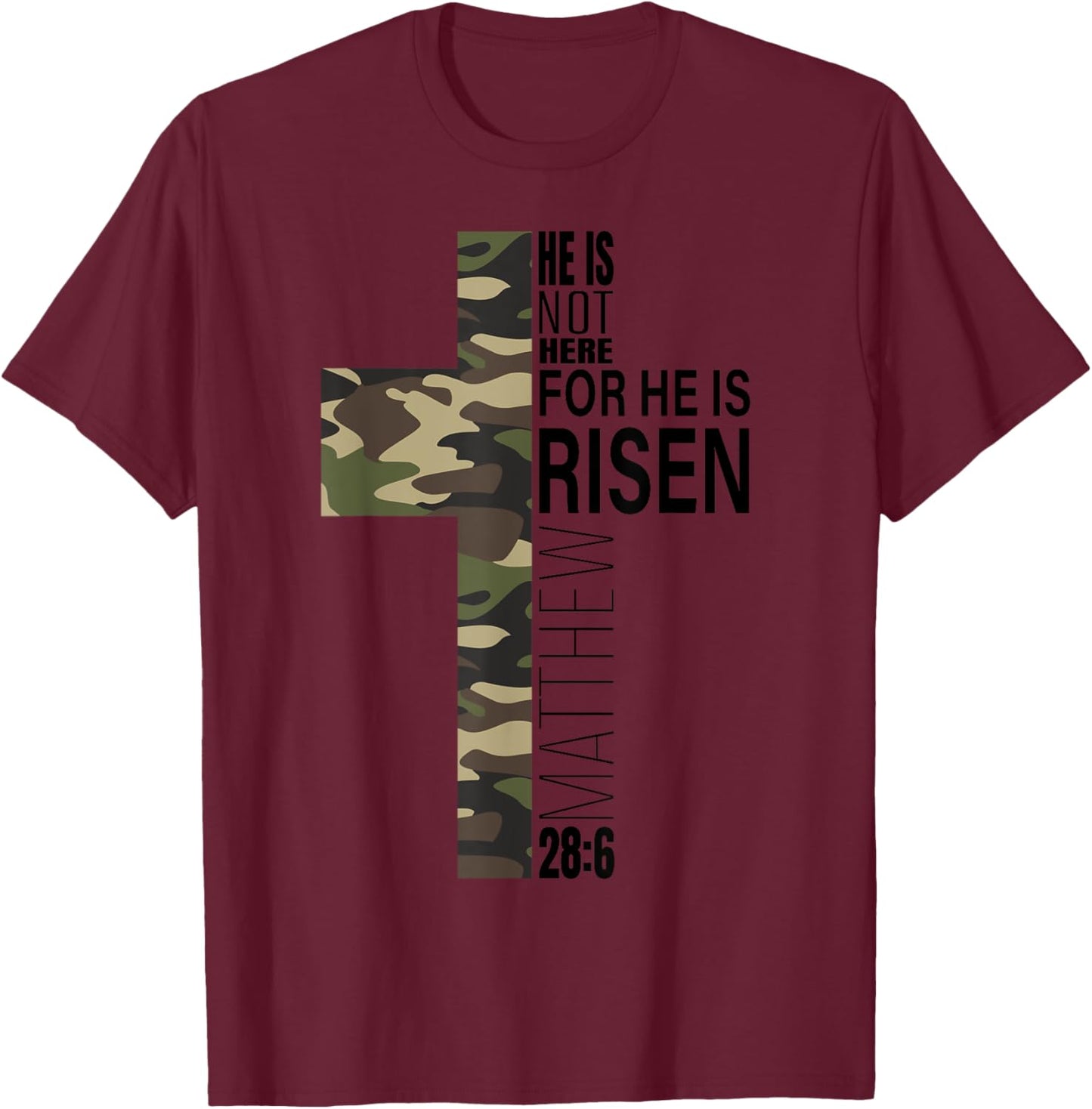 He Is Risen Jesus God Easter Christian Military Camo Cross T-Shirt - T-Shirt | Maroon