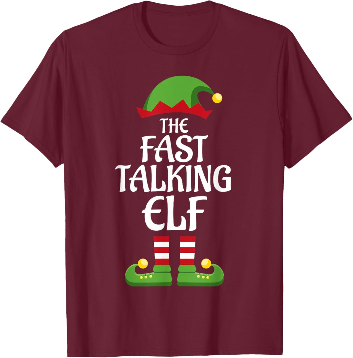 Fast Talking Elf Family Matching Group Christmas T-Shirt - T-Shirt | Maroon
