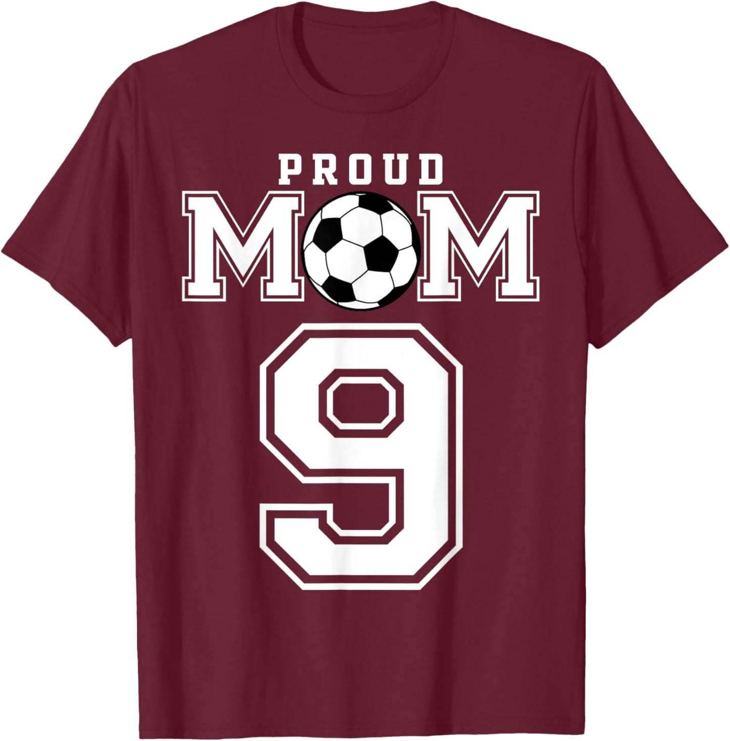 Number 9 Custom Proud Soccer Futbol Mom Personalized Women T-Shirt - T-Shirt | Maroon