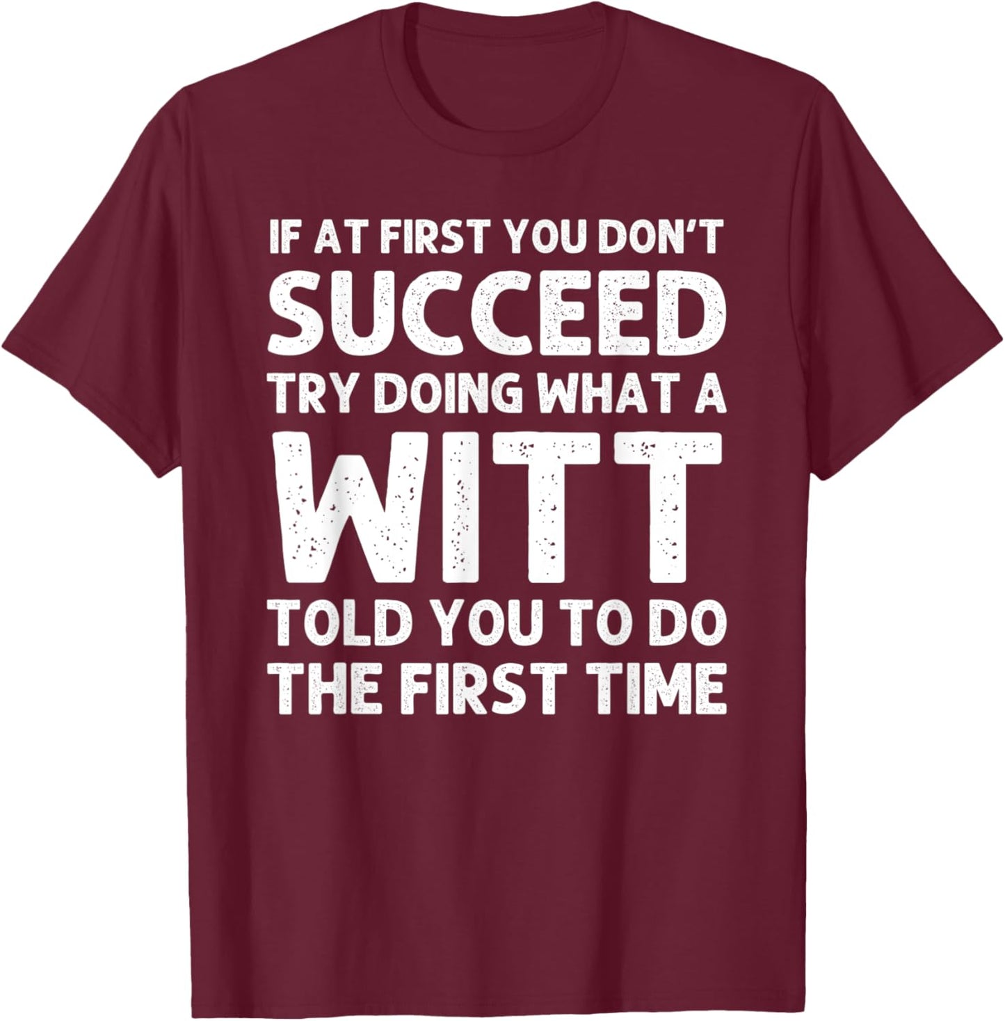WITT Funny Surname Family Tree Birthday Reunion Idea T-Shirt - T-Shirt | Maroon