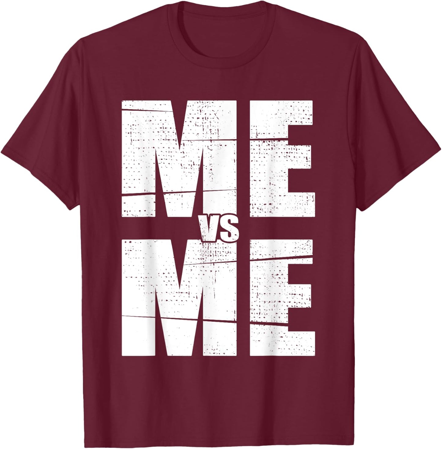 Inspirational Motivational ME vs ME Mindset Workout T-Shirt - T-Shirt | Maroon