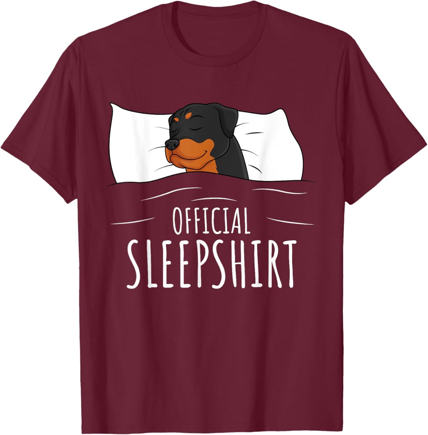 Rottweiler Dog Apparel & Gift Ideas -Adults & Kids Rottie Official Sleepshirt T-Shirt - T-Shirt | Maroon