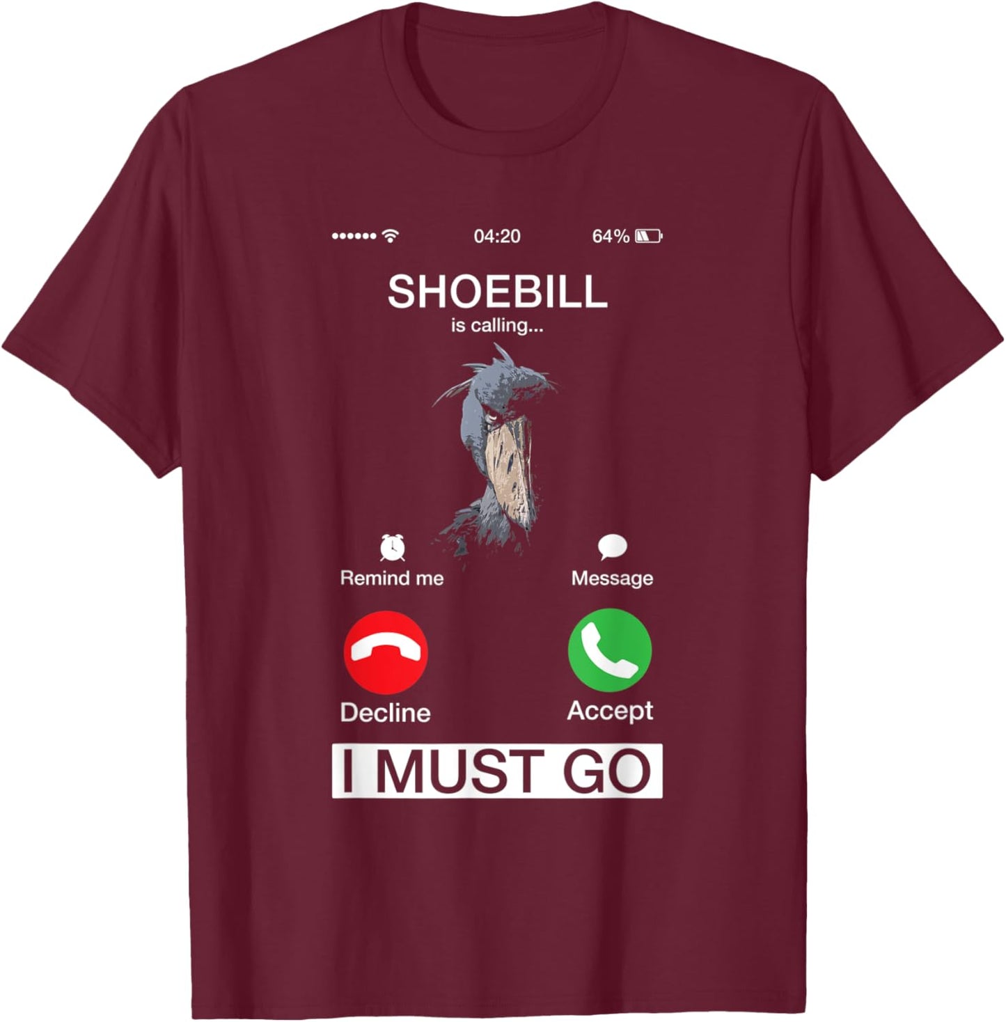 Shoebill Is Calling Wildlife Animal Lover Large African Bird T-Shirt - T-Shirt | Maroon
