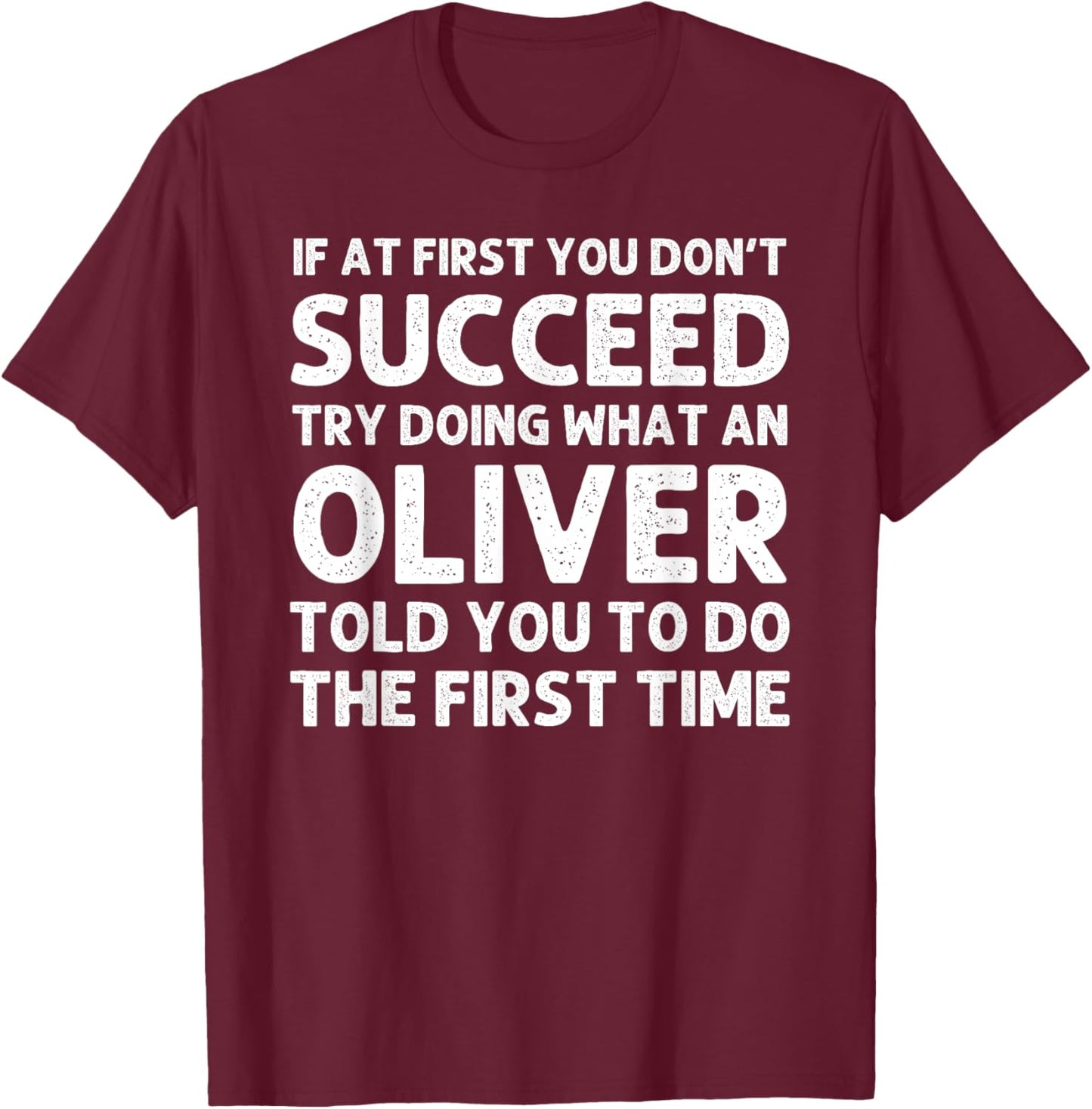 OLIVER Funny Surname Family Tree Birthday Reunion Idea T-Shirt - T-Shirt | Maroon