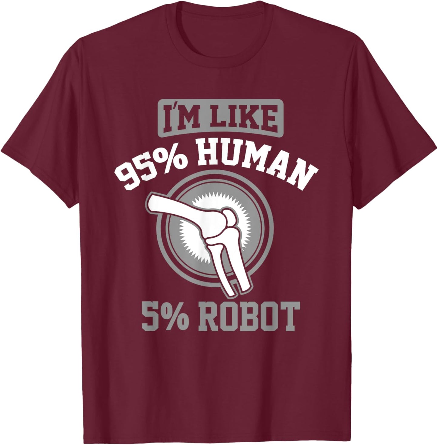 Funny Titanium Knee Replacement Bionic Surgery Get Well Gift T-Shirt - T-Shirt | Maroon