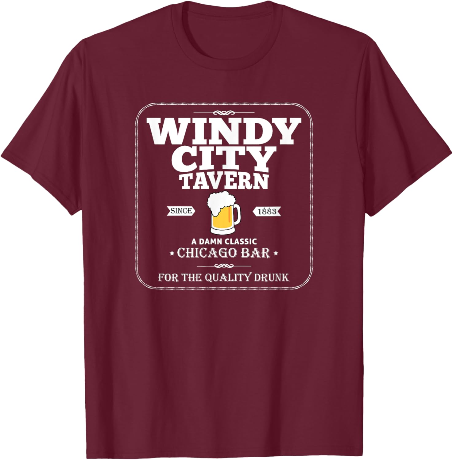 Windy City Chicago Dive Bar T-Shirt - T-Shirt | Maroon