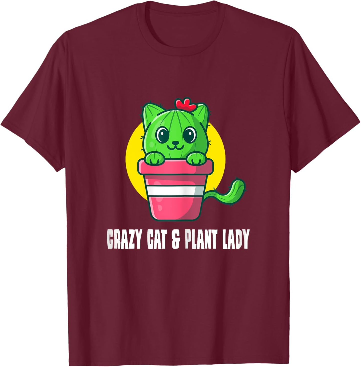 Crazy Cat & Plant Lady - Succulent Cactus Gardener Gardening T-Shirt - T-Shirt | Maroon