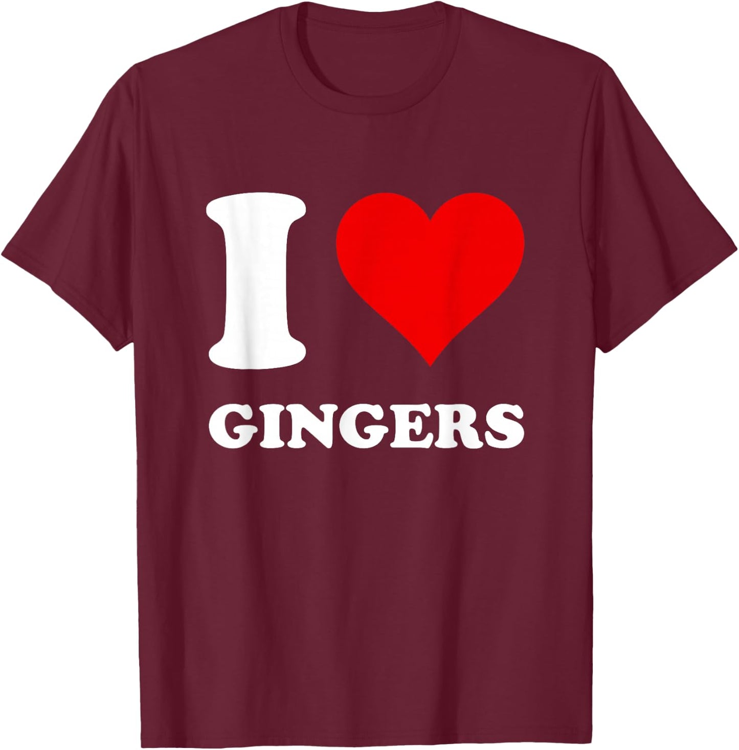 I Love Gingers T-Shirt - T-Shirt | Maroon