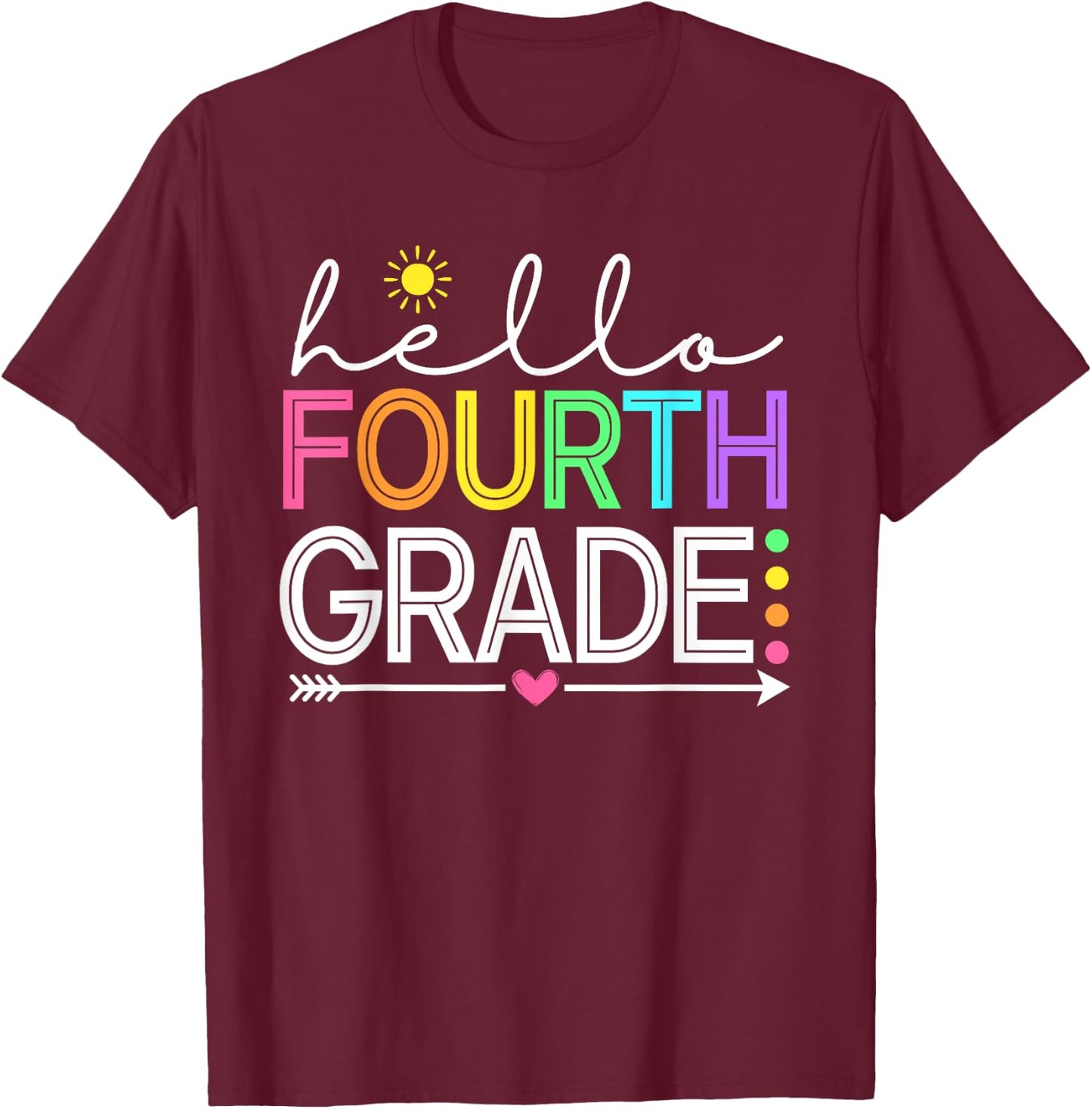 Hello Fourth Grade Teacher Student, 4th Grade Back to School Men Women Kids T-Shirt - T-Shirt | Maroon