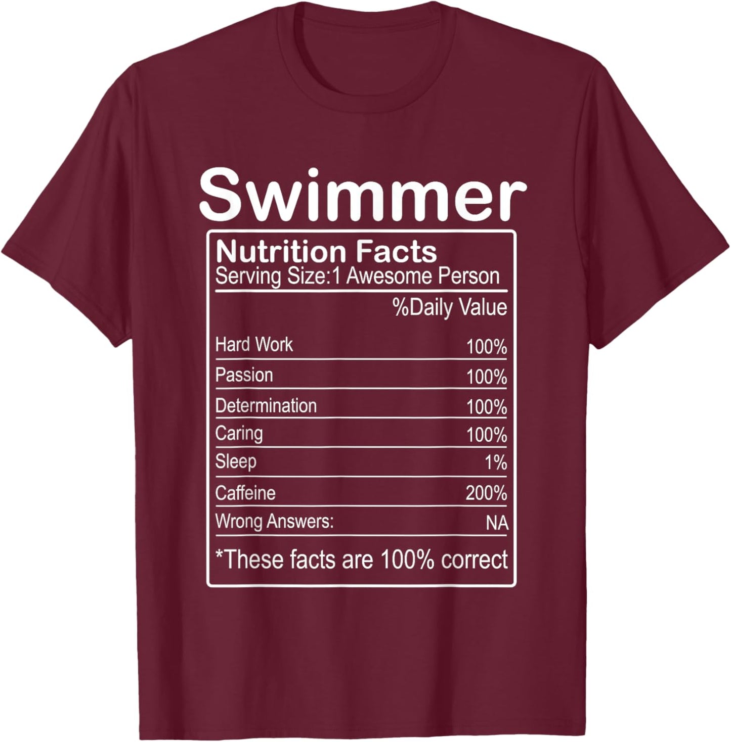 Swimmer Nutrition Facts Funny Sarcastic T-Shirt - T-Shirt | Maroon