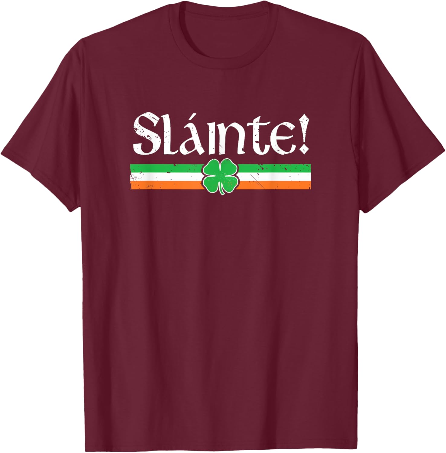 Slainte Shirt Irish Cheers Toast Shamrock St Paddys Day T-Shirt - T-Shirt | Maroon