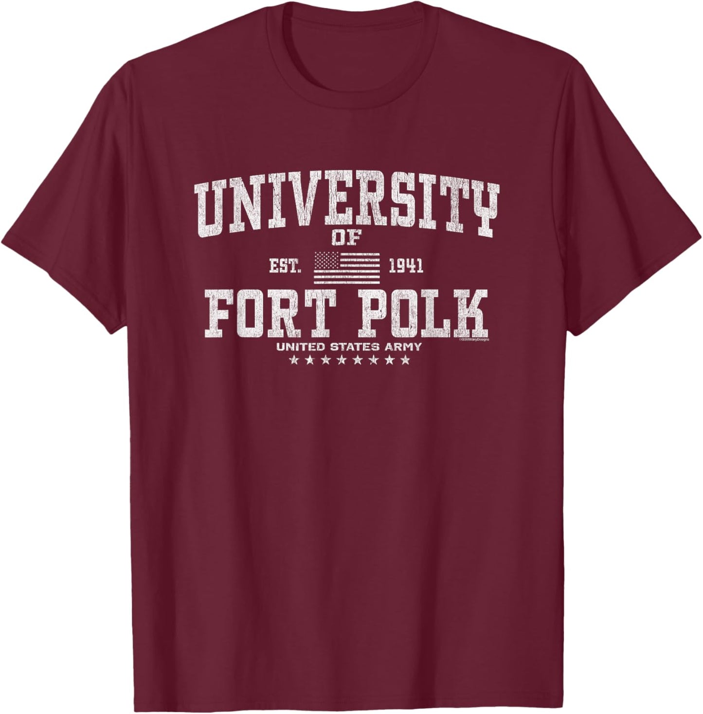 University of Fort Polk - Army Base, Louisiana T-Shirt - T-Shirt | Maroon