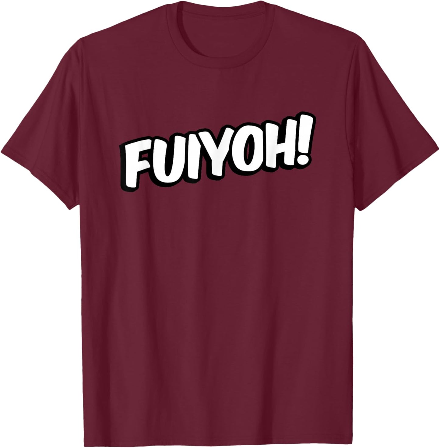 Fuiyo Hayaaaaai, Uncle, Aunt, Nephew T-Shirt - T-Shirt | Maroon