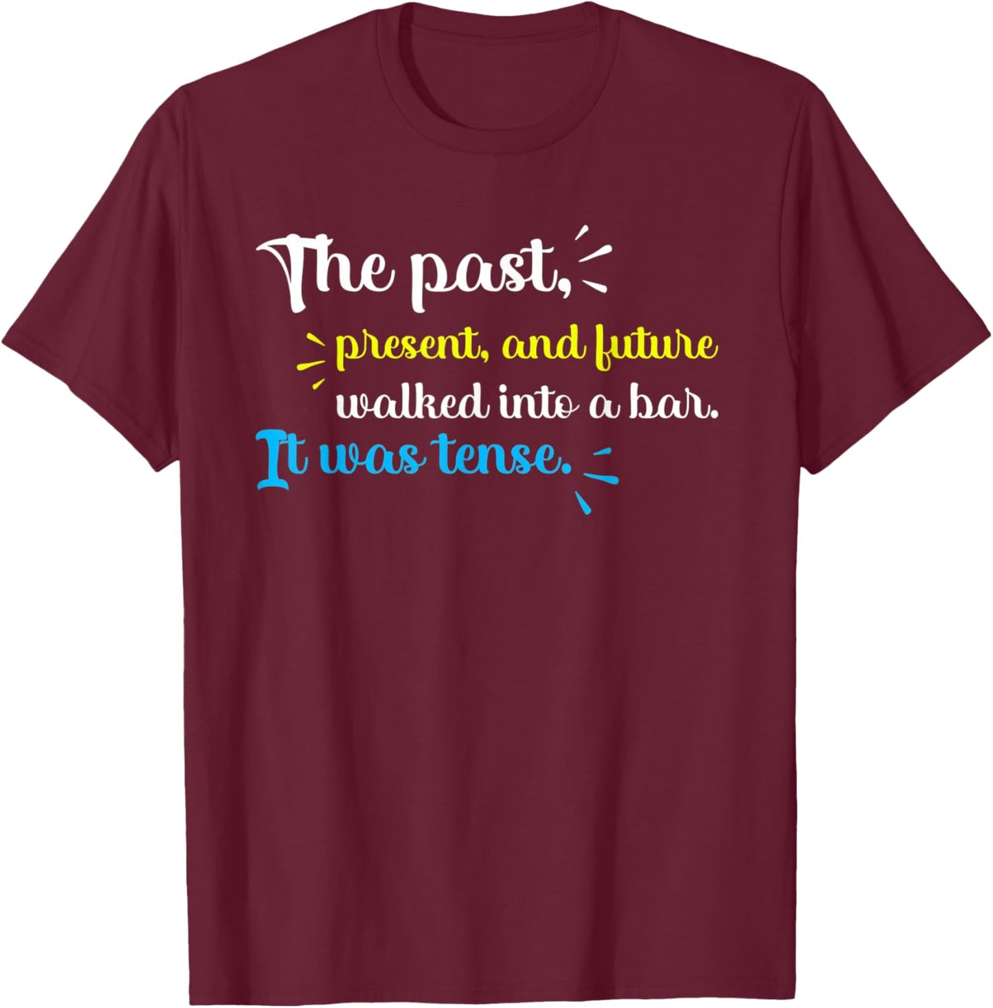 Funny Grammar Jokes Teacher T-Shirt - T-Shirt | Maroon