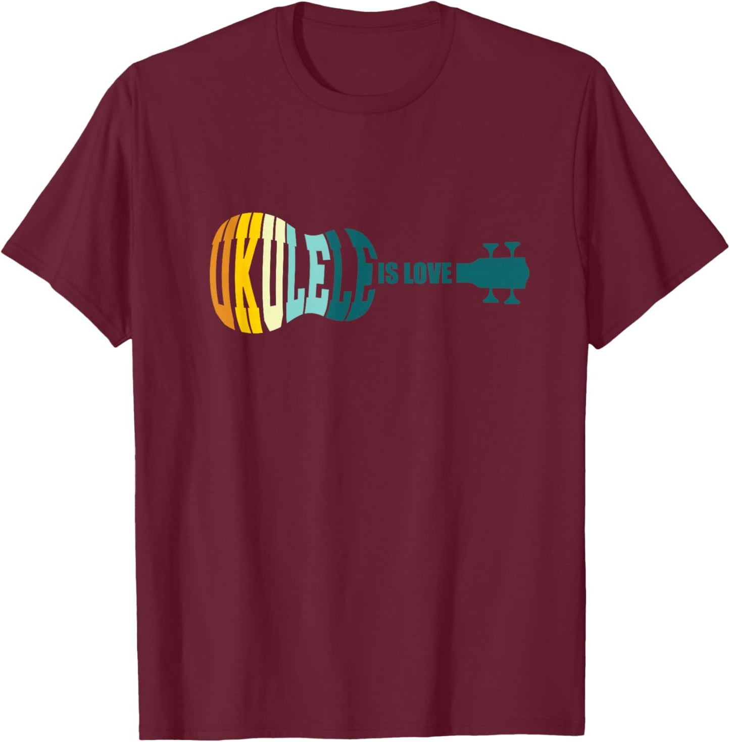 Ukulele Is Love Acoustic Hawaiian Musician Uke Aloha Guitar T-Shirt - T-Shirt | Maroon