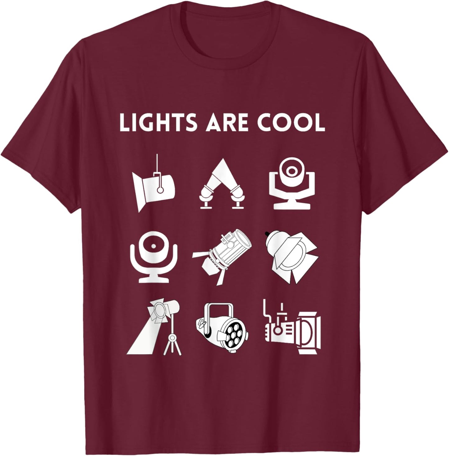 LIGHTS ARE COOL Theatrical Lighting Apparel, Front Print T-Shirt - T-Shirt | Maroon
