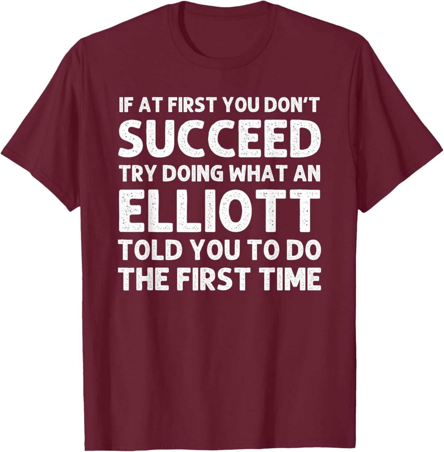 ELLIOTT Funny Surname Family Tree Birthday Reunion Idea T-Shirt - T-Shirt | Maroon