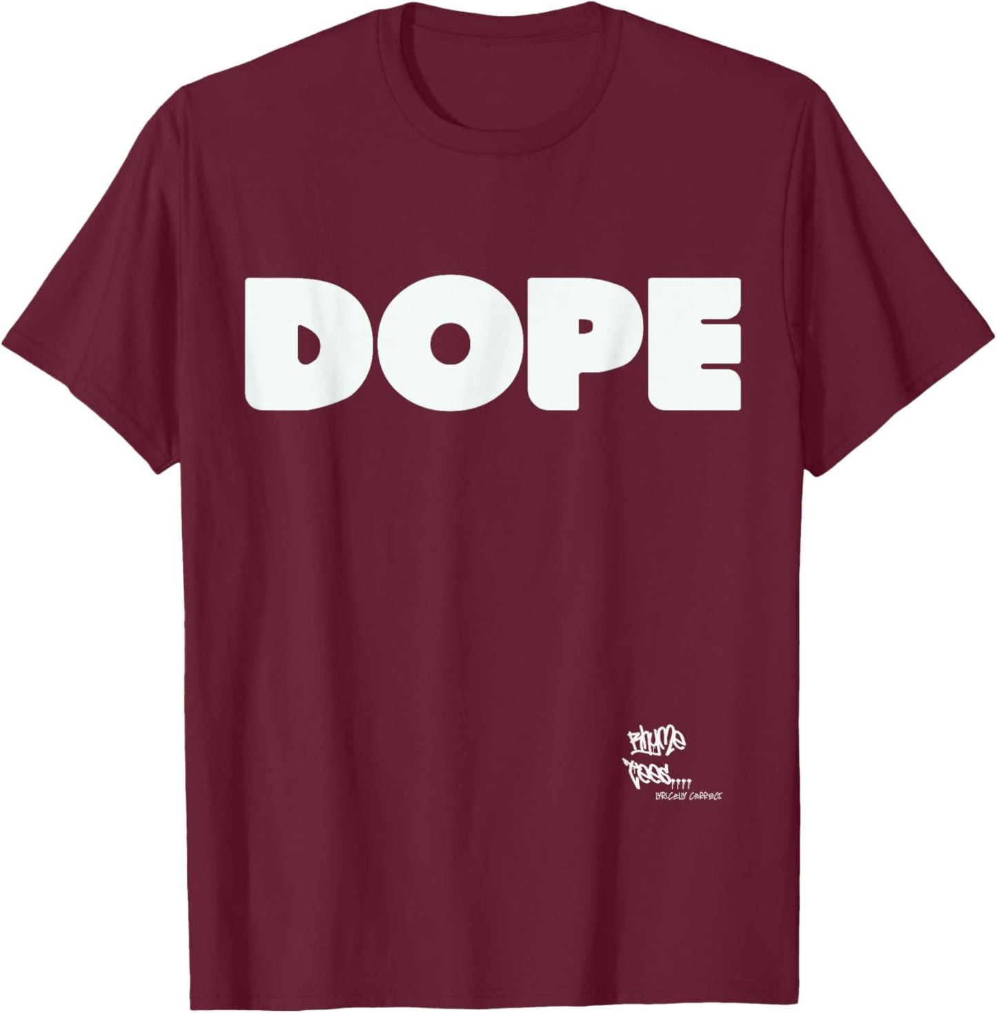 DOPE Graphic Hip Hop Rap 80s 90s Urban Merch Inspired T-Shirt - T-Shirt | Maroon