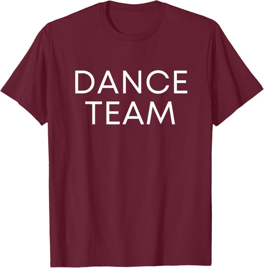 Dance Team T-Shirt - T-Shirt | Maroon
