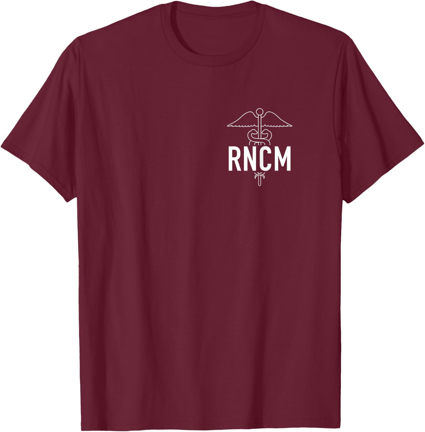 RN Nurse Case Manager RNCM Nursing Case Management Week T-Shirt - T-Shirt | Maroon