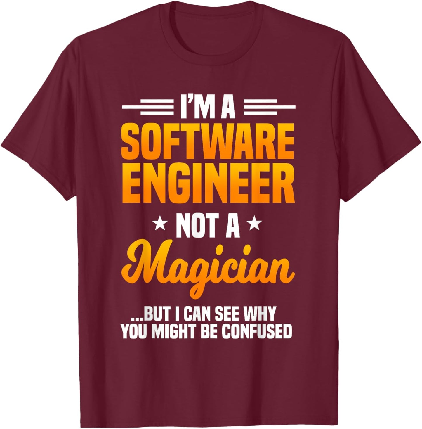 Software Engineer Programming Computer Developer Coder T-Shirt - T-Shirt | Maroon