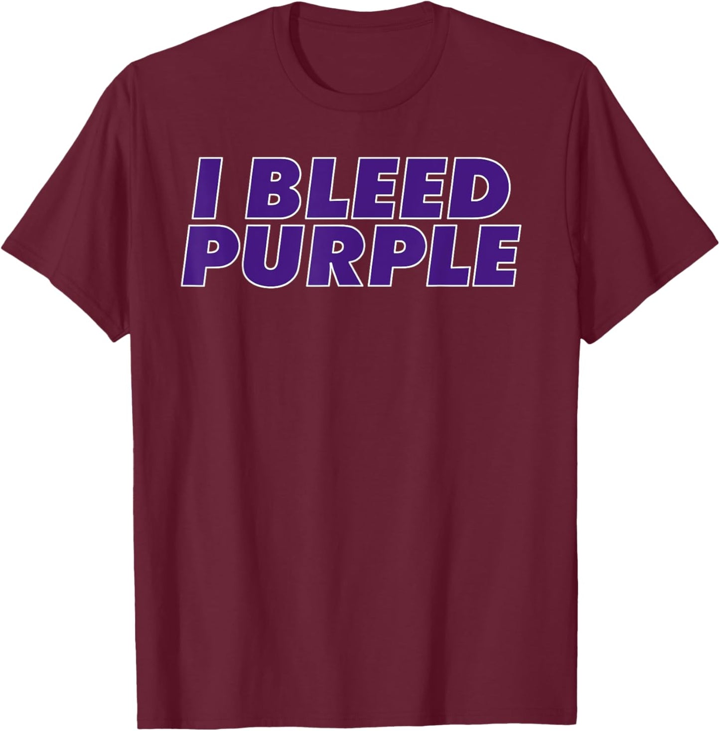 I Bleed Purple shirt graphic for sports fans T-Shirt - T-Shirt | Maroon