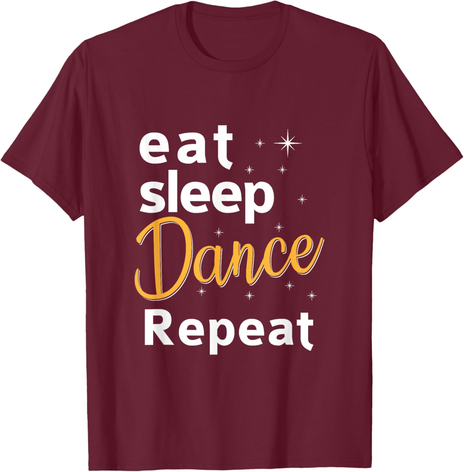Funny Dancing Saying Dancer Dancing Lover Dance T-Shirt - T-Shirt | Maroon