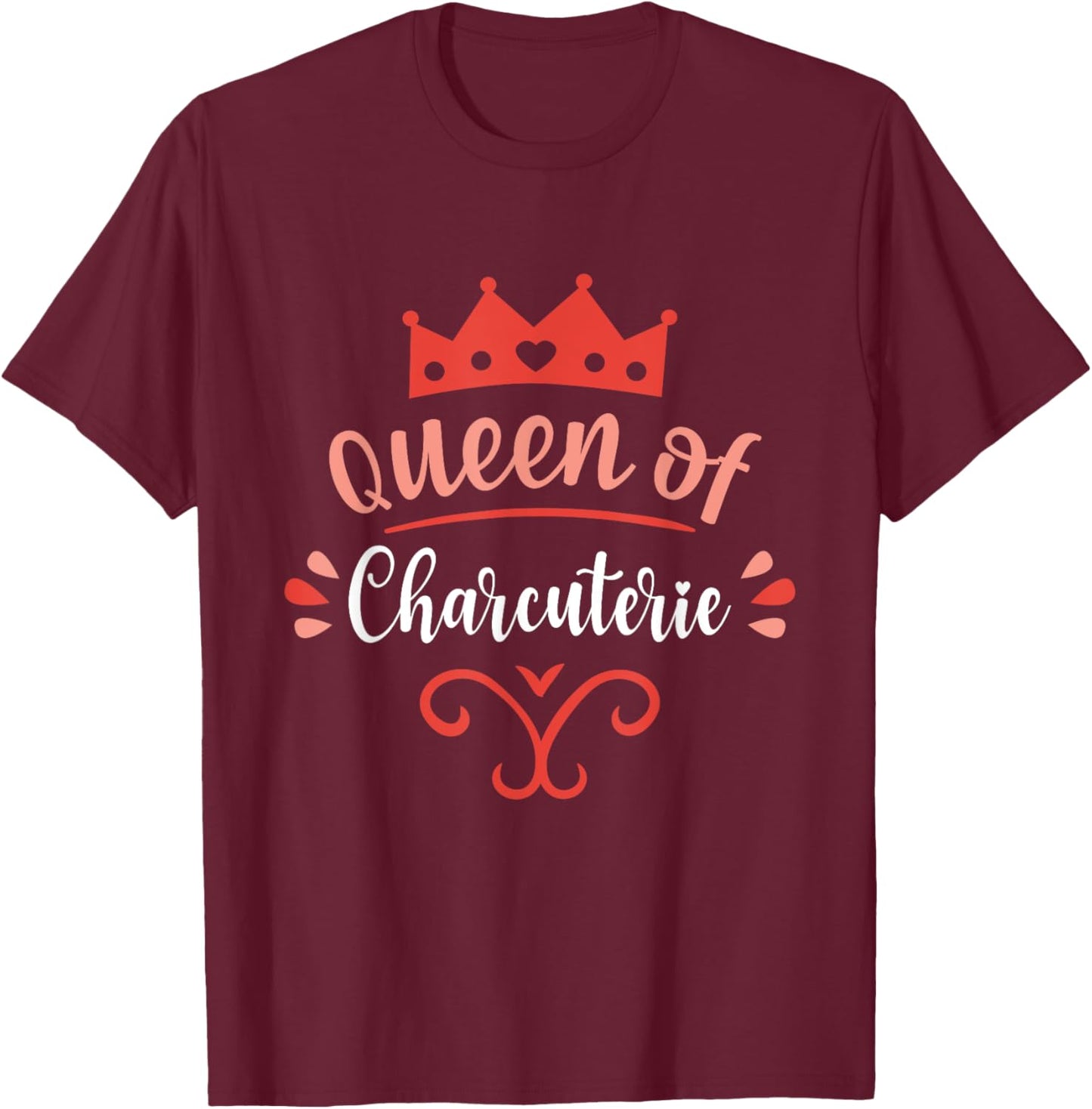 Queen Of Charcuterie T-Shirt - T-Shirt | Maroon