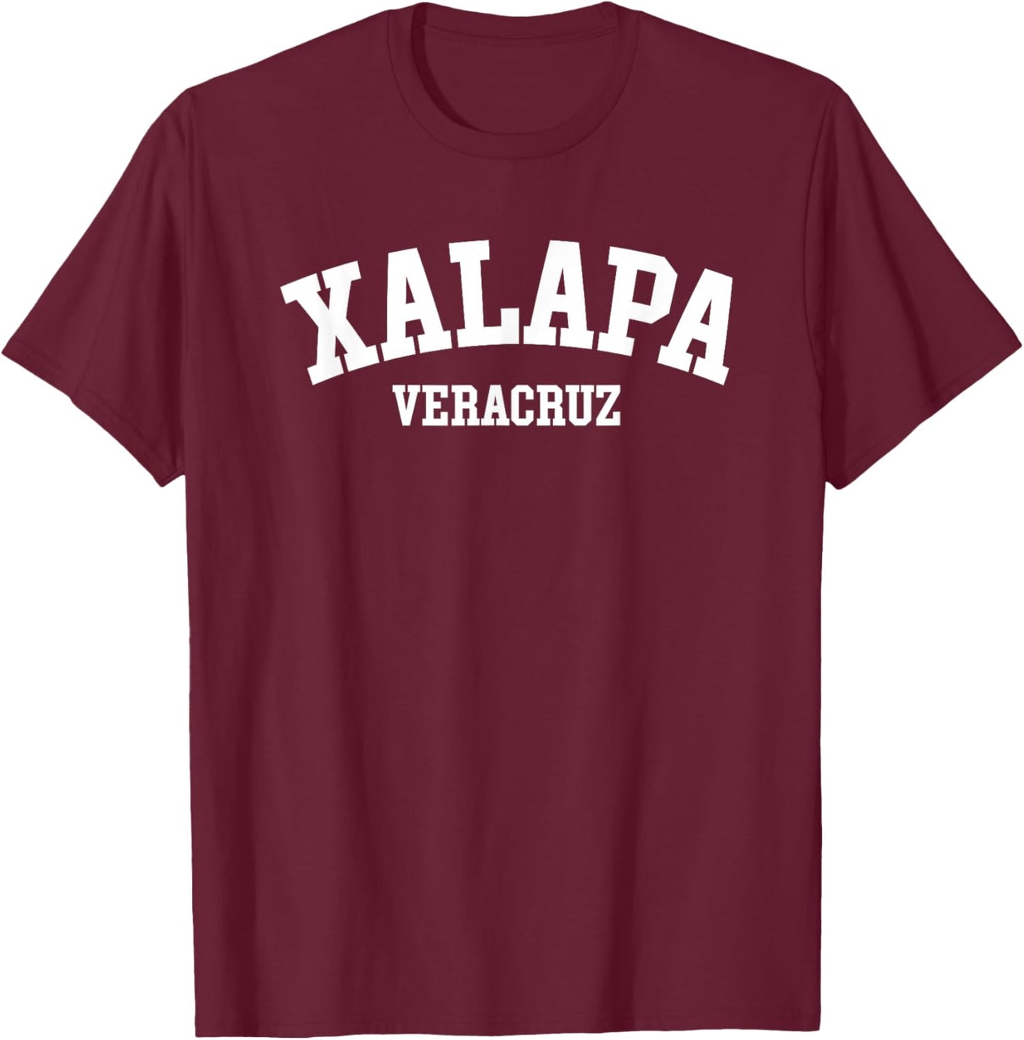 Xalapa Veracruz Mexico Mexican State City T-Shirt - T-Shirt | Maroon