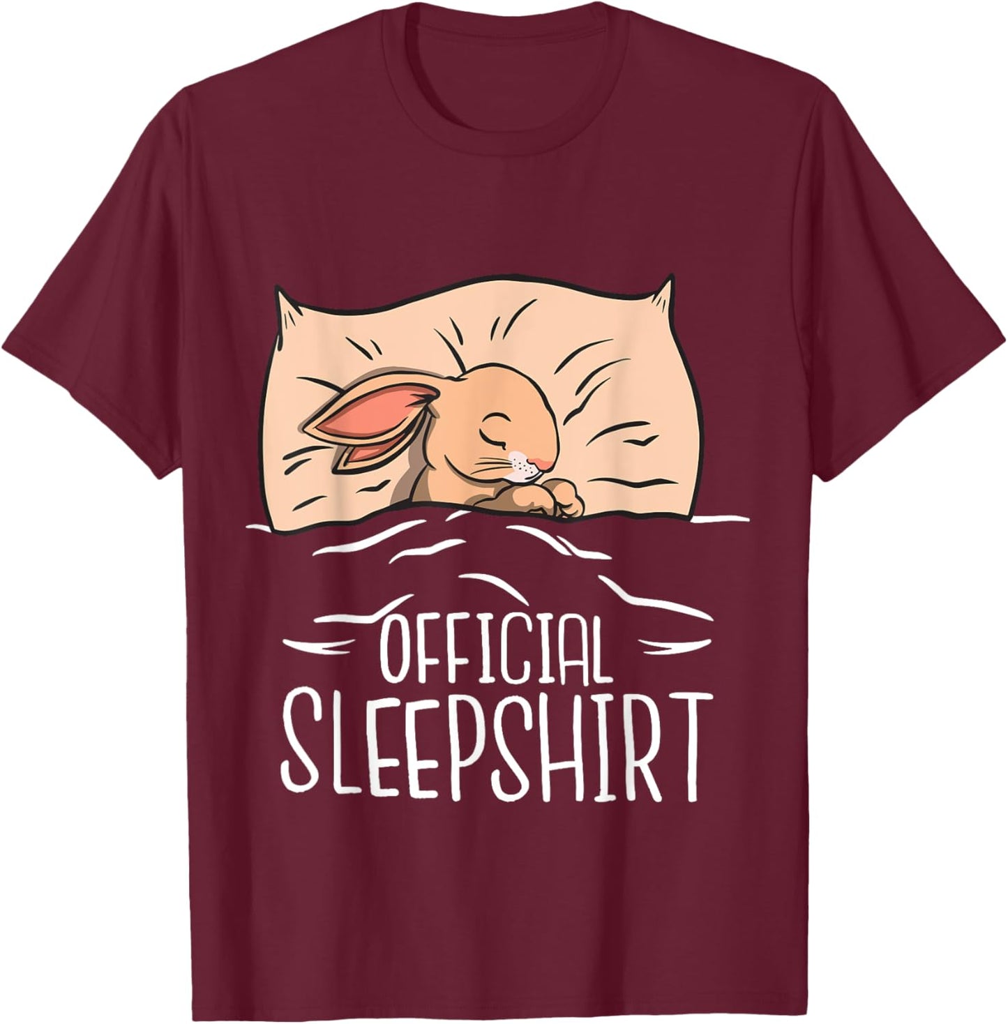 Funny Bunny "Official Sleepshirt" For Bunny Girl & Boy T-Shirt - T-Shirt | Maroon