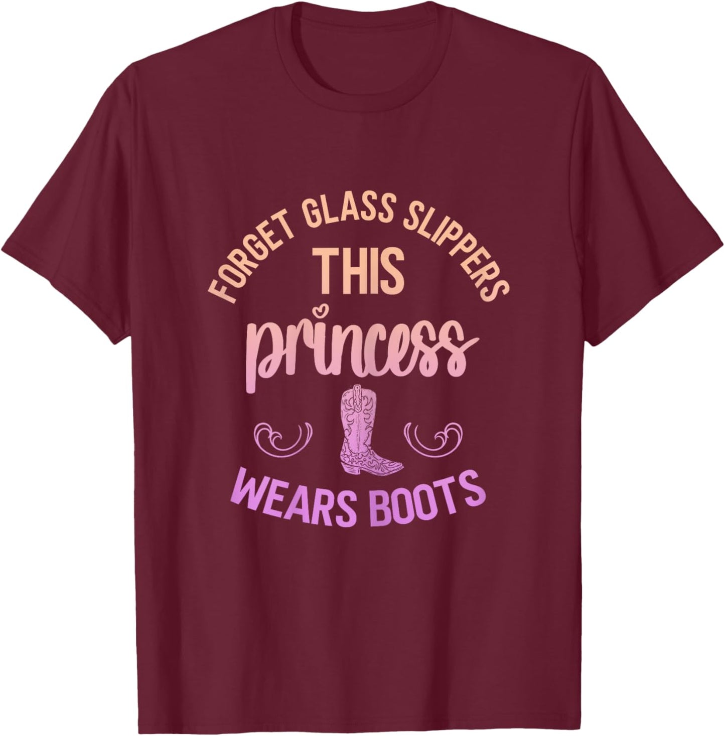 Princess Cowboy Boots Western Cowgirl Girl Country Horse T-Shirt - T-Shirt | Maroon