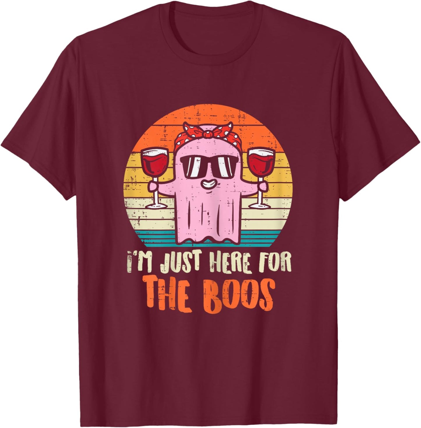 Im Just Here For The Boos Ghost Wine Retro Halloween Women T-Shirt - T-Shirt | Maroon