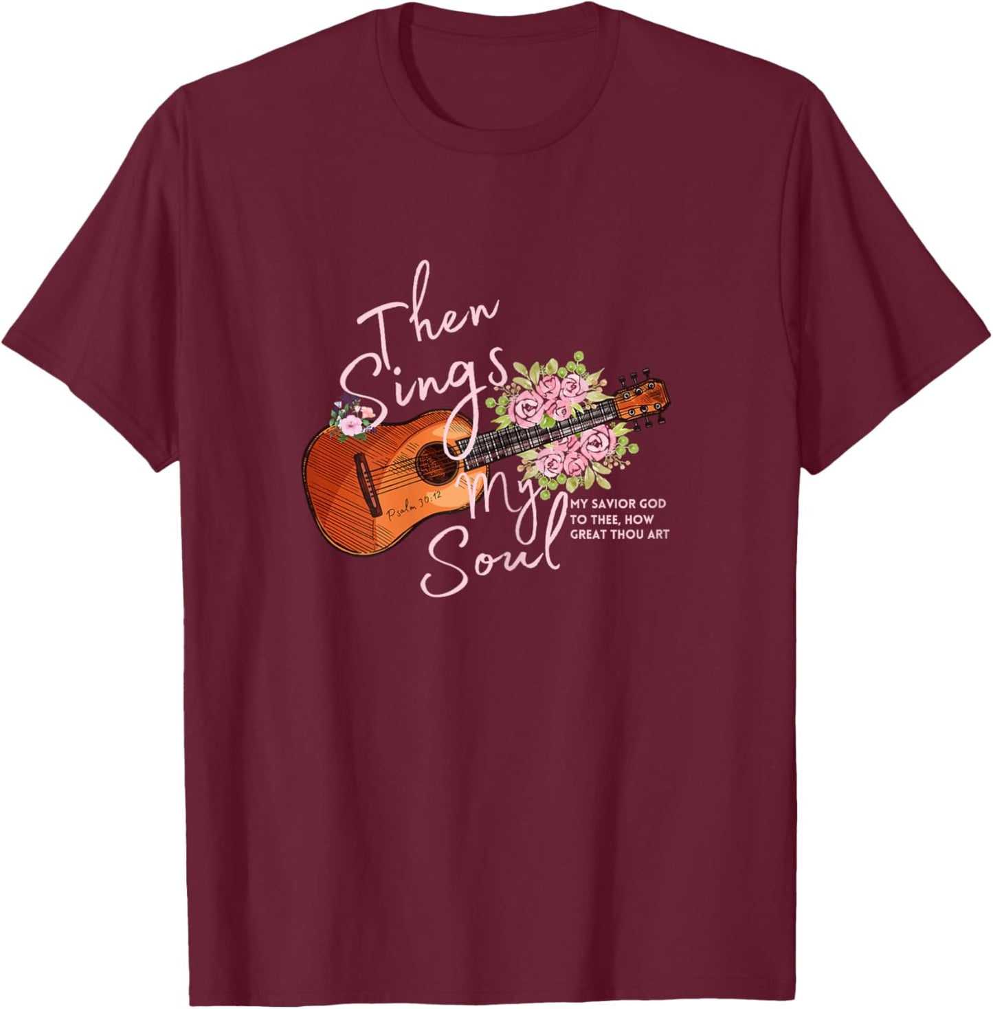 Inspirational Motivational Guitar How Great Thou Art T-Shirt - T-Shirt | Maroon