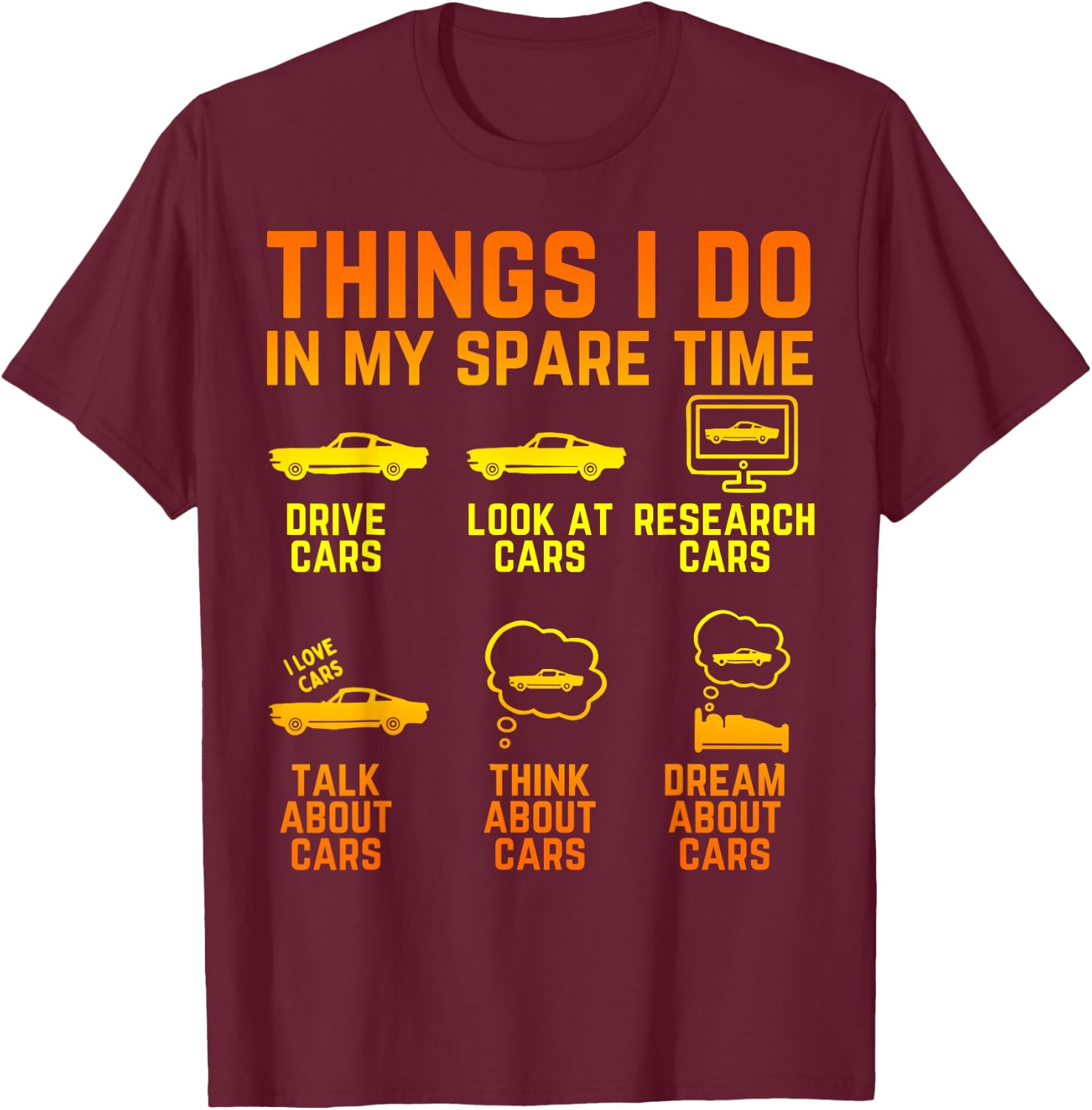 Things I Do In My Spare Time Cars Enthusiast Classic Car Men T-Shirt - T-Shirt | Maroon