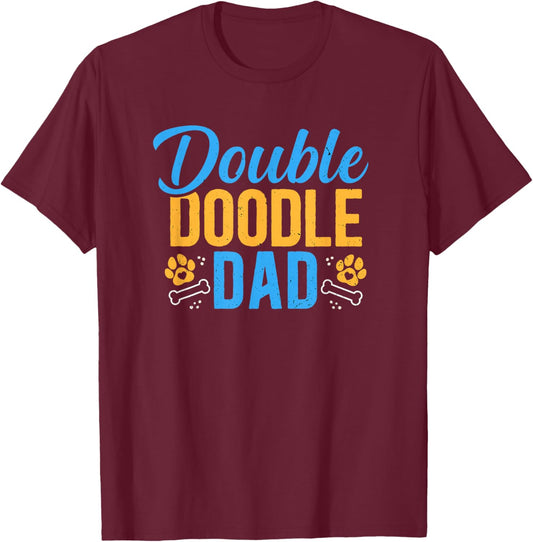 Double Doodle Dad Funny Dog Lovers T-Shirt - T-Shirt | Maroon