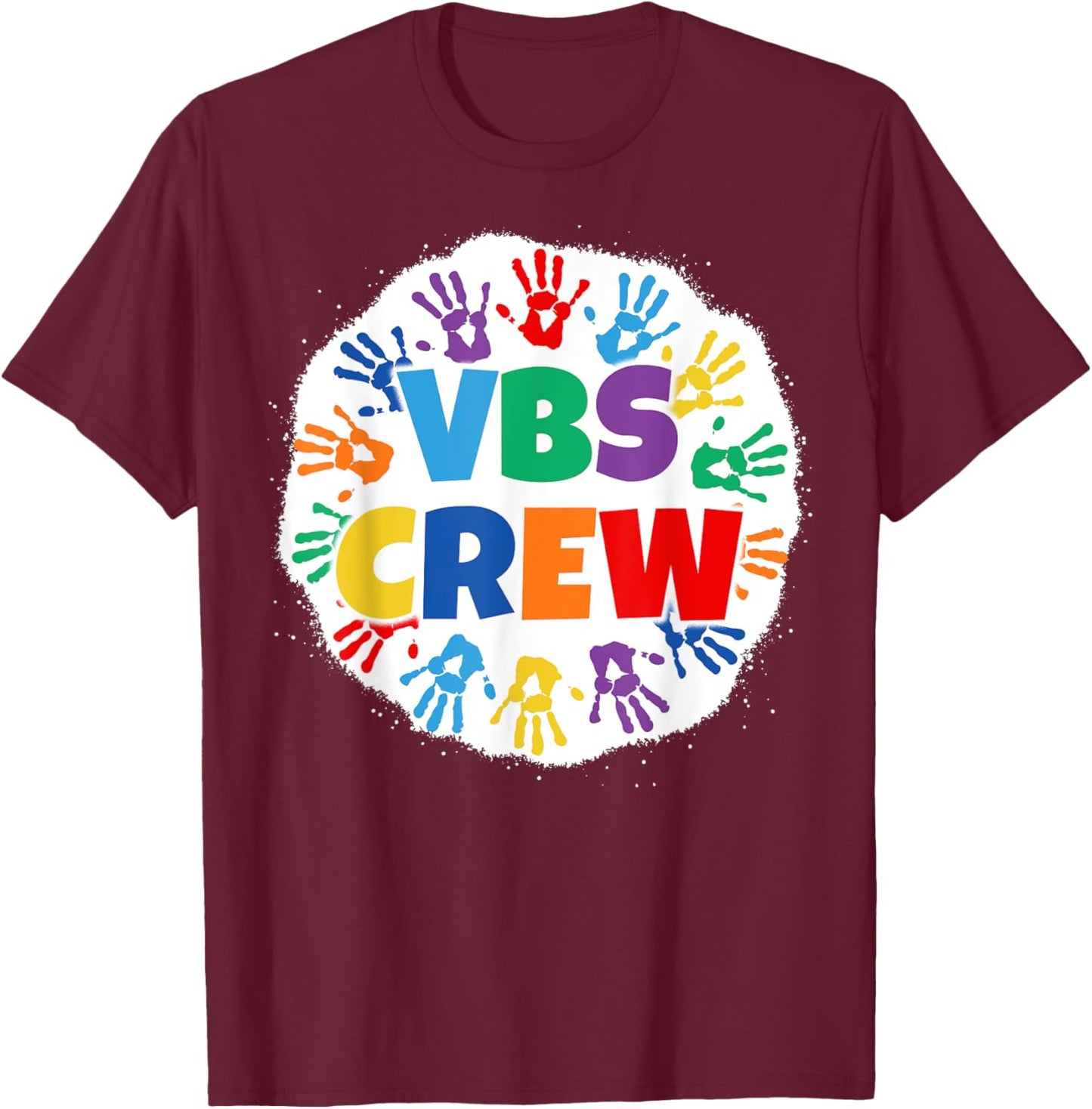 2022 Vacation Bible School Bleached Handprints VBS Crew T-Shirt - T-Shirt | Maroon