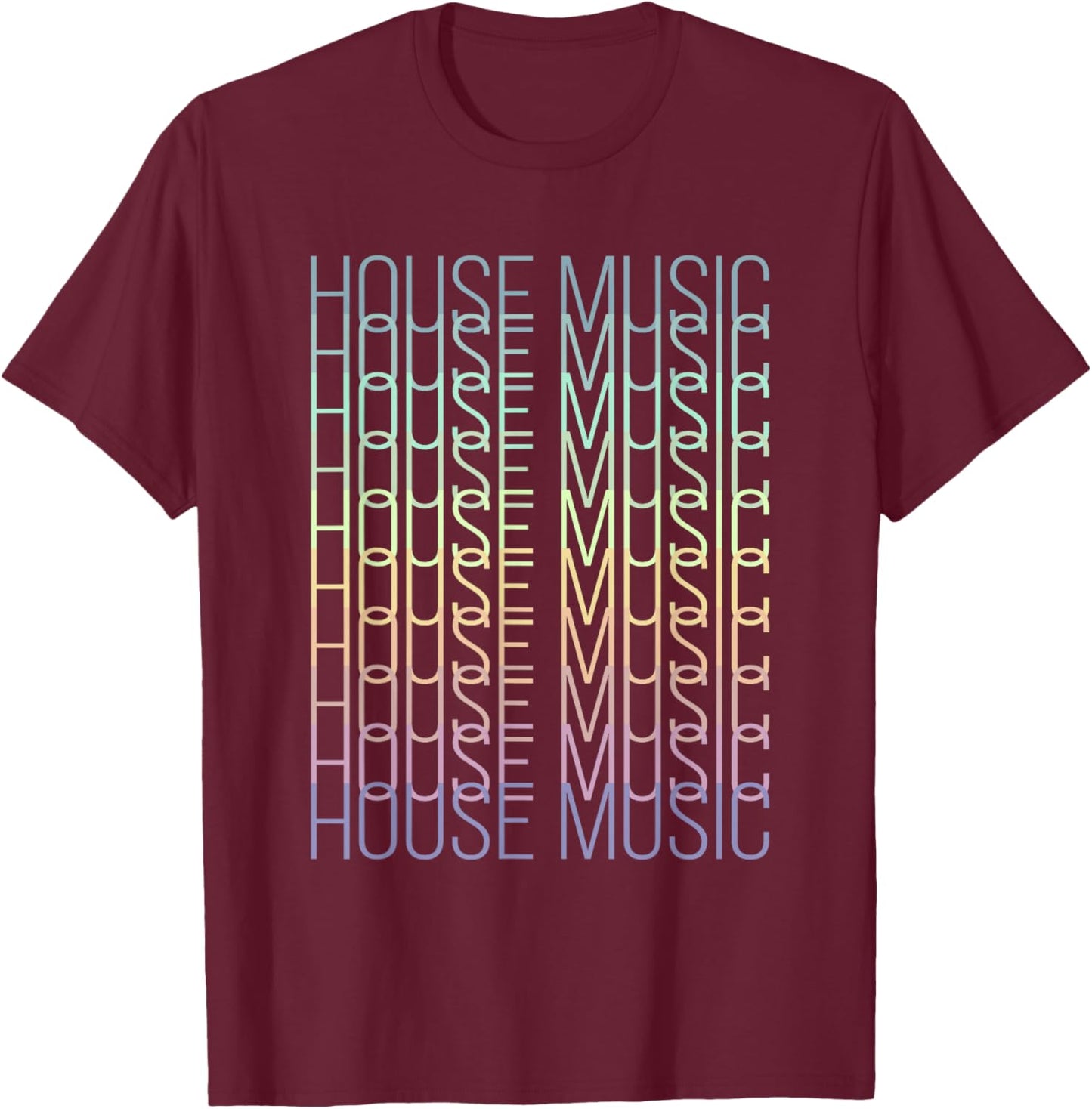 House Music - Techno EDM Music DJ Rave Party Festival T-Shirt - T-Shirt | Maroon